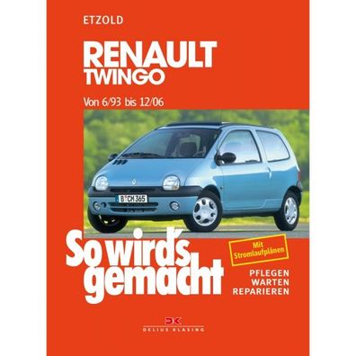 Renault Twingo 06.1993-12.2006 So wird's gemacht Reparaturanleitung Etzold