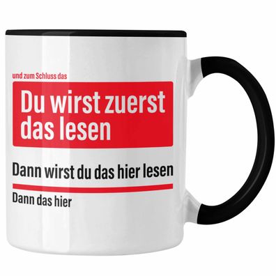 Du Wirst Zuerst Das Lesen Lustige Tasse Becher Kaffeetasse