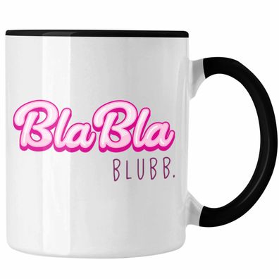 Bla Bla Blubb Tasse Lustig Spruch Witzig Arbeit Humor Sarkasmus Geschenkidee Frauen K