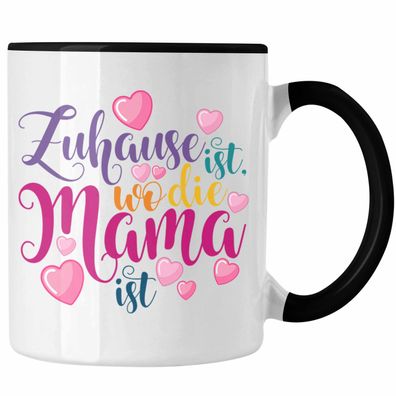 Mama Geschenk Tasse Zuhause Ist Wo Die Mama Ist Geschenkidee Beste Mama Muttertag Spr