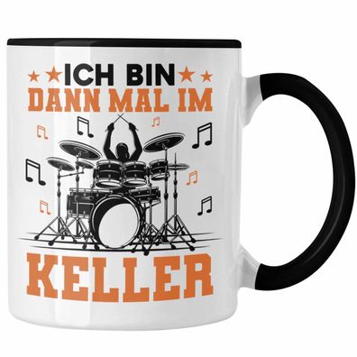 Schlagzeug-Spieler Geschenk Tasse Grafik fér Schlagzeuger Spruch Ich Bin Dann Mal Im