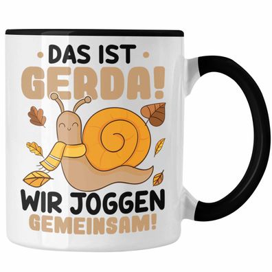 Das Ist Gerda Wir Joggen Gemeinsam Tasse Schnecke Geschenk Jogger Lustiger Spruch