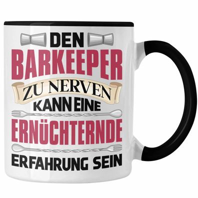 Barkeeper Tasse Geschenk Barmann Getränkemischer Spruch Barmixer Geschenkidee Spruch