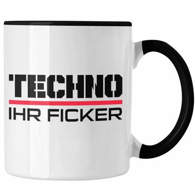 Techno Ihr F * * * * Tasse Tekk HardTekk Raven Geschenk Techno Fans