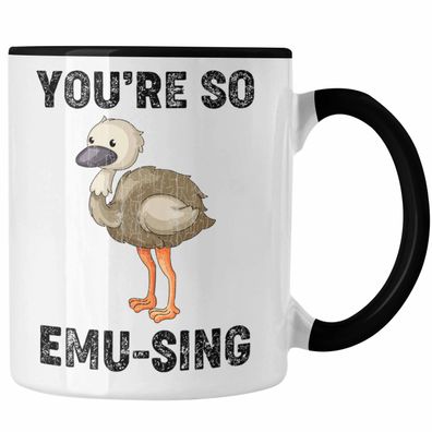 Tasse You're So Emu-Sing Liebe Valentinstag Geschenk fér Sie Ihn Wortspiel Geschenkid