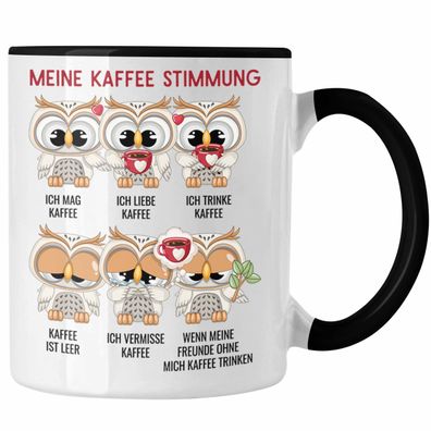 Meine Kaffee Stimmung Lustiger Kaffe Spruch Eulen Tasse Kaffeetasse Eulen-Fans