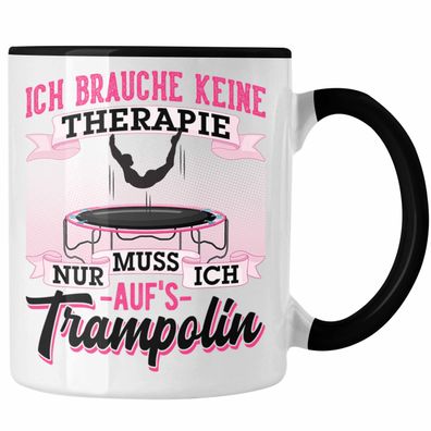 Trampolin Tasse Geschenk Ich Brauche Keine Therapie Fitness Jugendliche