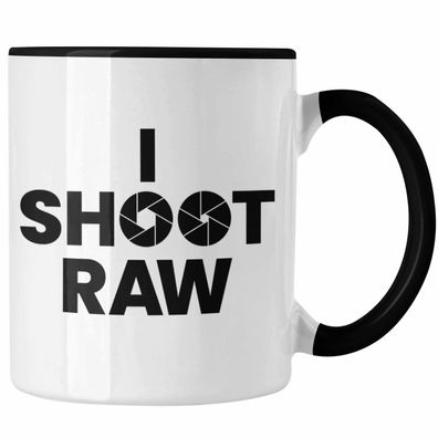 Spruch Fotograf Tasse Geschenk i Shoot Raw