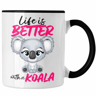 Koala Liebhaberin Tasse Geschenk Becher Koala Australien Life Is Better With A Koala