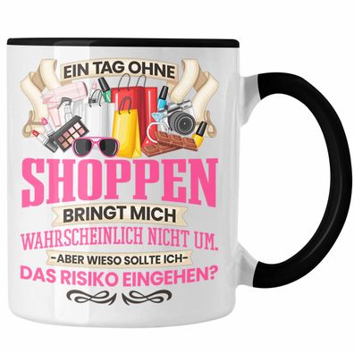 Shoppen Tasse Geschenk Shopping-Sucht Frauen Geschenkidee Lustiger Spruch