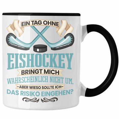 Eishockey Tasse Geschenk fér Eishockey-Spieler Coach Ein Tag Ohne Eishockey Spruch Ge