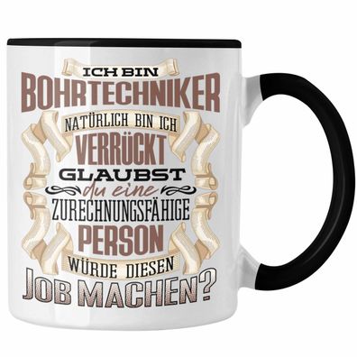 Ich Bin Bohrtechniker Tasse Geschenk Geburtstag Lustiger Spruch Bohrtechnik Geschenki