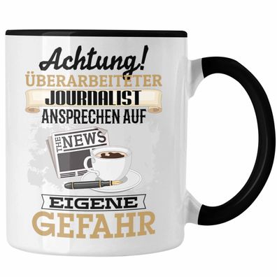 Journalist Tasse Geschenk Lustiger Spruch Geschenkidee Kaffeebecher fér Journalisten