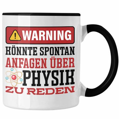 Physiker Tasse Geschenk fér Physiker Physiklehrer Spruch Spontan ßber Physik Reden