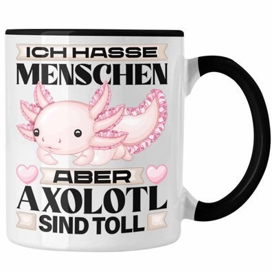 Axolotl Tasse Geschenk Ich Hasse Menschen Aber Axolotl Sind Toll Schwanzlurch