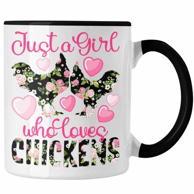 Just A Girl Who Loves Chickens Tasse Geschenk Héhner Liebhaberinnen Bäuerinnen