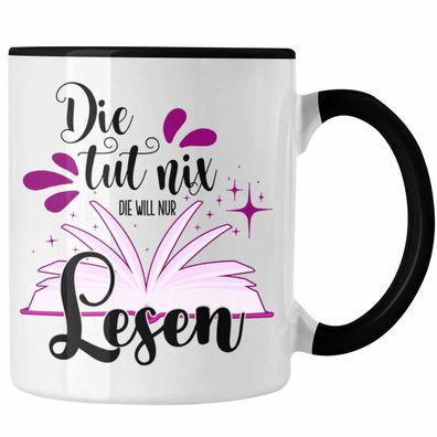 Leseratte Tasse Geschenk Bécher Lesen Die Tut Nix Die Will Nur Lesen Geschenkidee