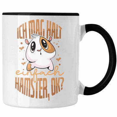 Trendation Lustige Tasse fér Hamster Besitzer als Geschenkidee Hamster Fan Ich Mag H