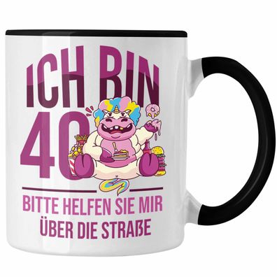 Lustige Tasse zum 40. Geburtstag - Geschenkidee fér Frauen Einhorn 40er Geburtstag