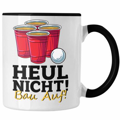 Lustige Tasse "Heul Nicht Bau Auf" fér Beer Pong Bierpong Fans