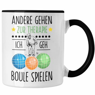 Boule Tasse Geschenk Boule-Spieler Geschenkidee Spruch Andere Gehen Zur Therapie Ich