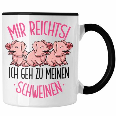 Schweine Tasse Geschenk Mir Reichts Ich Geh Zu Meinen Schweinen Landwirt Bauer Gesche