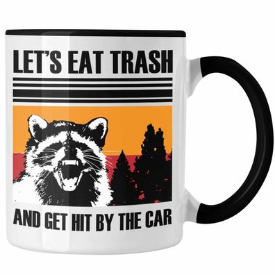 Waschbär Tasse Geschenk fér Tierliebhaber Waschbären "Lets Eat Trash"