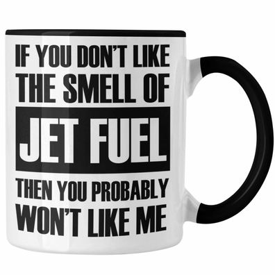 Jet Fuel Tasse Geschenk fér Fluglotsen mit Spruch