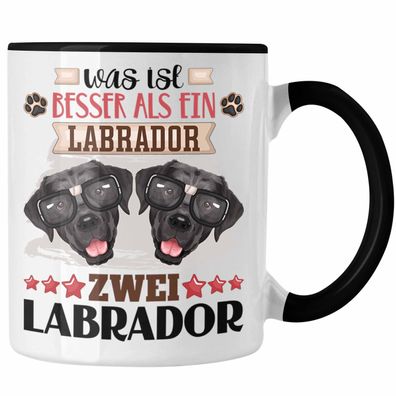 Labrador Besitzer Tasse Geschenk Lustiger Spruch Geschenkidee Was Ist Besser Als Ein