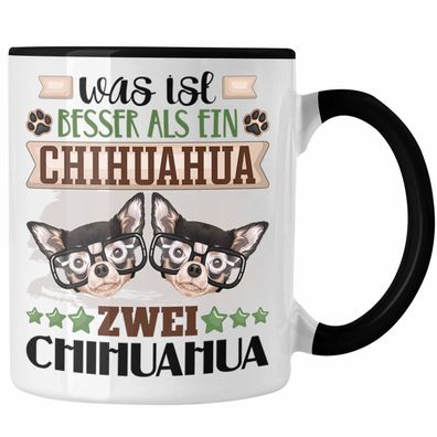 Chihuahua Besitzer Tasse Geschenk Lustiger Spruch Geschenkidee Was Ist Besser Als Ein