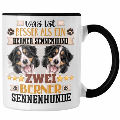 Berner Sennenhund Besitzer Tasse Geschenk Lustiger Spruch Geschenkidee Was Ist Besser