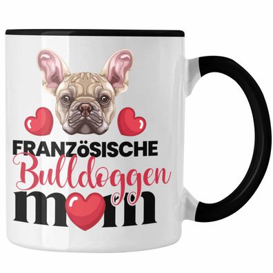 Französische Bulldogge Besitzer Mom Mama Tasse Geschenk Lustiger Spruch Geschenkidee