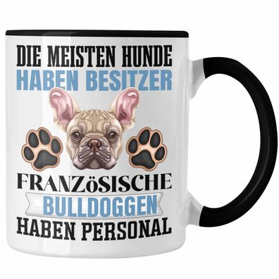 Französische Bulldogge Besitzer Tasse Geschenk Lustiger Spruch Geschenkidee Besitzeri