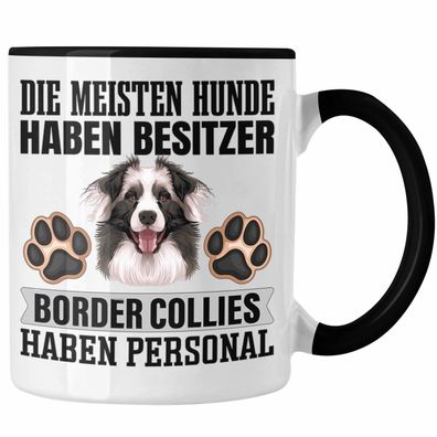 Border Collies Besitzer Tasse Geschenk Lustiger Spruch Geschenkidee Besitzerin Border