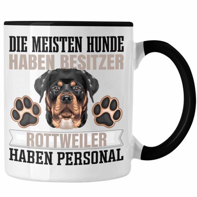 Rottweiler Besitzer Tasse Geschenk Lustiger Spruch Geschenkidee Besitzerin Rottweiler