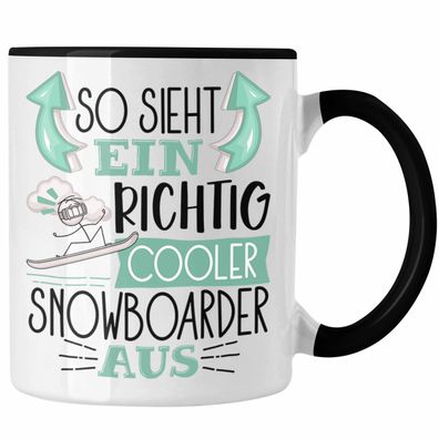 Snowboarder Tasse Geschenk So Sieht Ein Richtig Cooler Snowboarder Aus Geschenkidee S