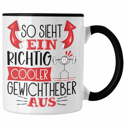 Gewichtheber Tasse Geschenk So Sieht Ein Richtig Cooler Gewichtheber Aus Geschenkidee