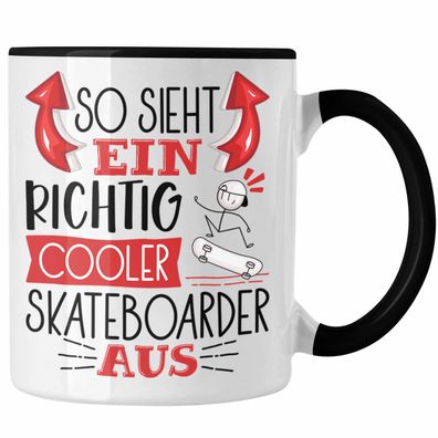 Skateboarder Tasse Geschenk So Sieht Ein Richtig Cooler Skateboarder Aus Geschenkidee