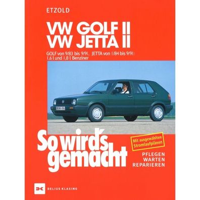 VW Jetta II/16V/ Syncro Typ 16E 84-91 So wird's gemacht Reparaturanleitung Etzold