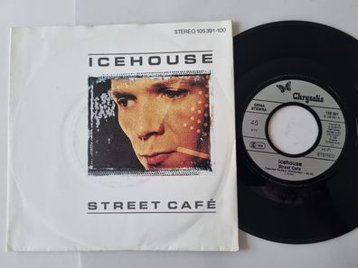 Icehouse - Street Cafe 7'' Vinyl Germany