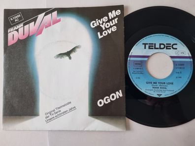 Frank Duval - Give me your love 7'' Vinyl Germany