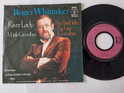 Roger Whittaker - River lady (A little goodbye) 7'' Vinyl Germany