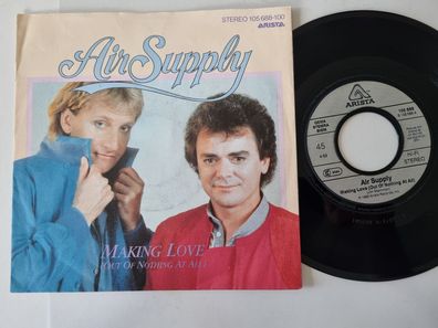 Air Supply - Making love (Out of nothing at all) 7'' Vinyl Germany
