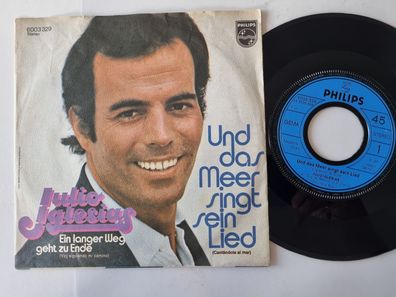 Julio Iglesias - Und das Meer singt sein Lied 7'' Vinyl Germany