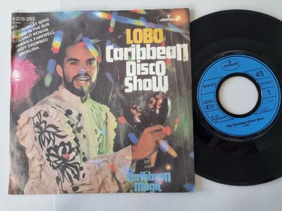Lobo - Caribbean disco show 7'' Vinyl Germany/ Harry Belafonte Medley
