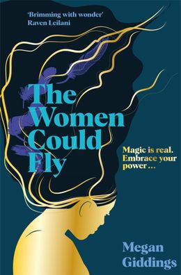 The Women Could Fly: The must read dark, magical - and timely - critically ...