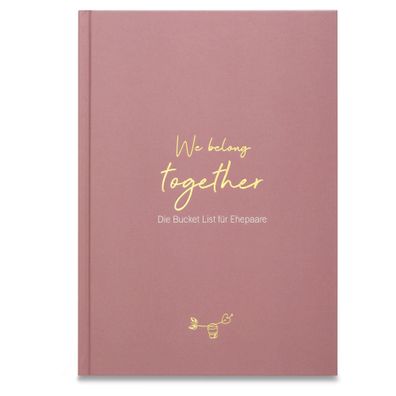 We belong together - Die Bucket List f?r Ehepaare (sandstein) I Hochzeitsge ...