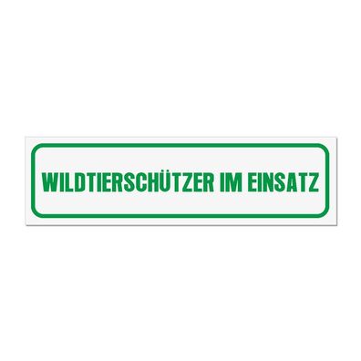 Magnetschild Wildtierschützer im Einsatz Wild Förster Jäger Natur 30x8 cm #A6267