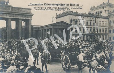 Foto PK WK I eroberte belgische Geschütze Berlin Brandenburger Tor L1.49