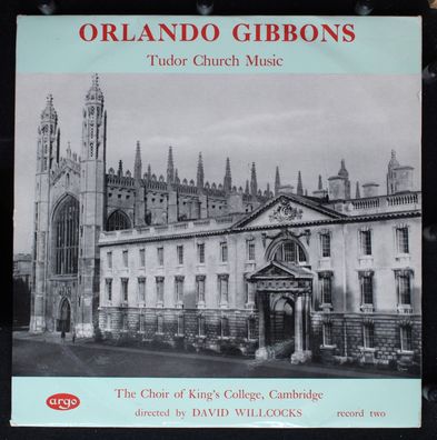 Argo RG 151 - Orlando Gibbons/ The King's College Choir Of CambridgeDirected By